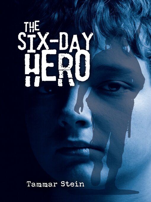 Title details for The Six-Day Hero by Tammar Stein - Available